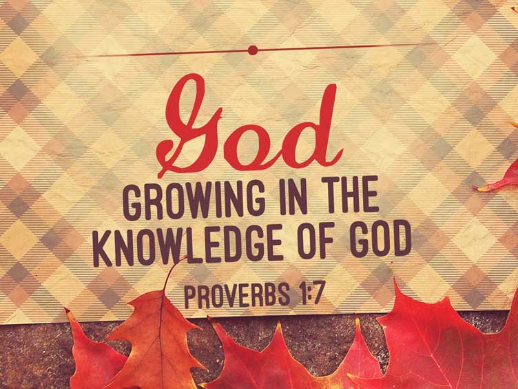 Growing in the Knowledge of God Open Door Baptist Church