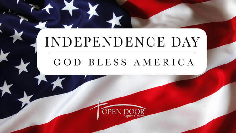 Independence Day Open Door Baptist Church