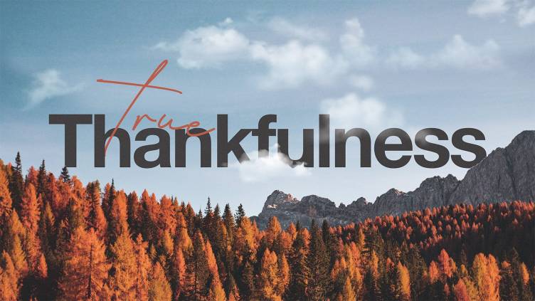 True Thankfulness