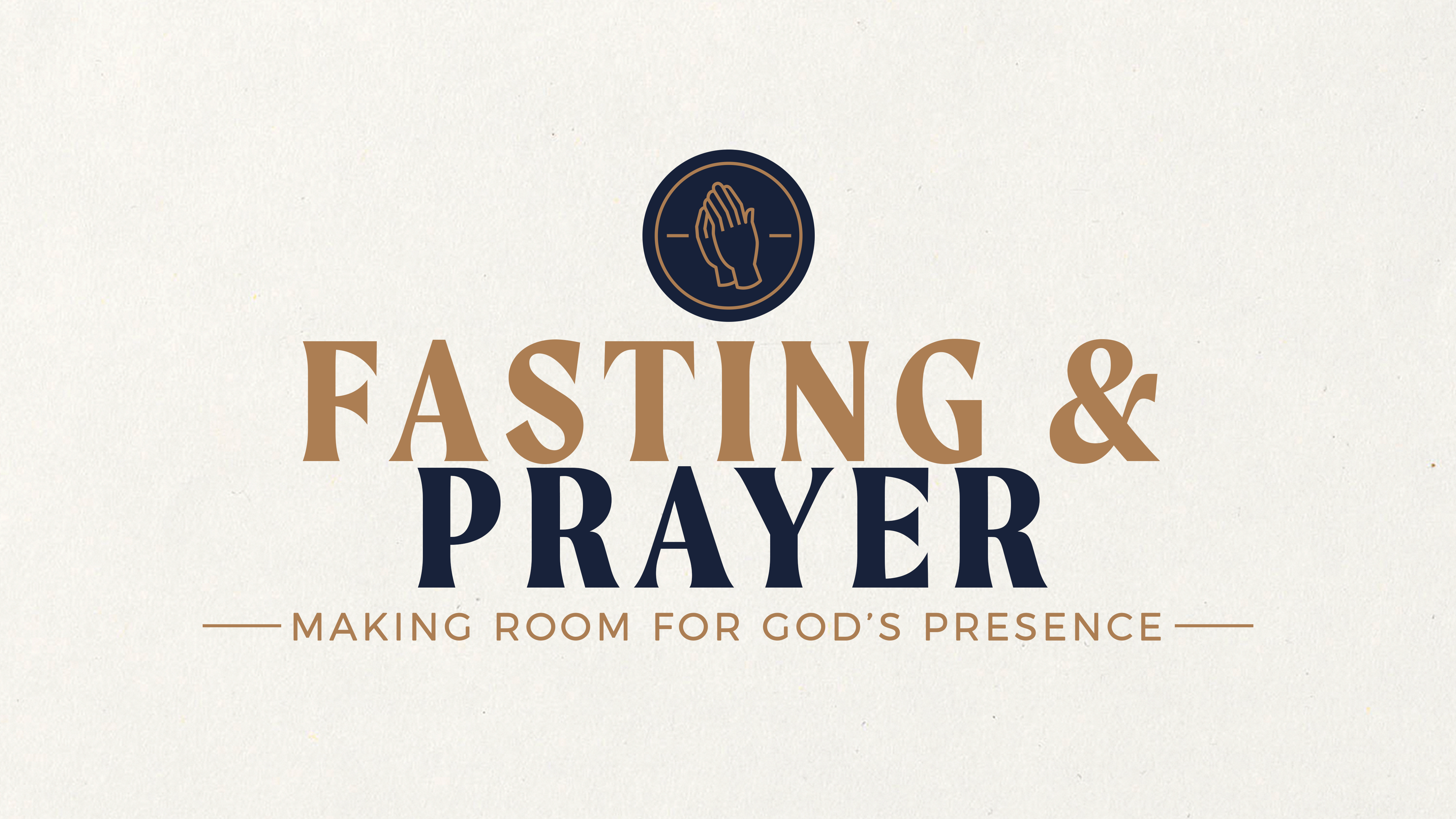 Fasting & Prayer